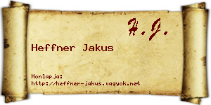 Heffner Jakus névjegykártya